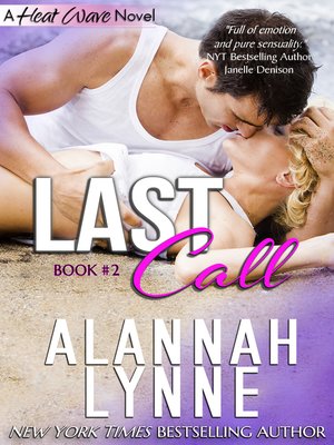 cover image of Last Call (Contemporary Romance) (Heat Wave Novel #2)